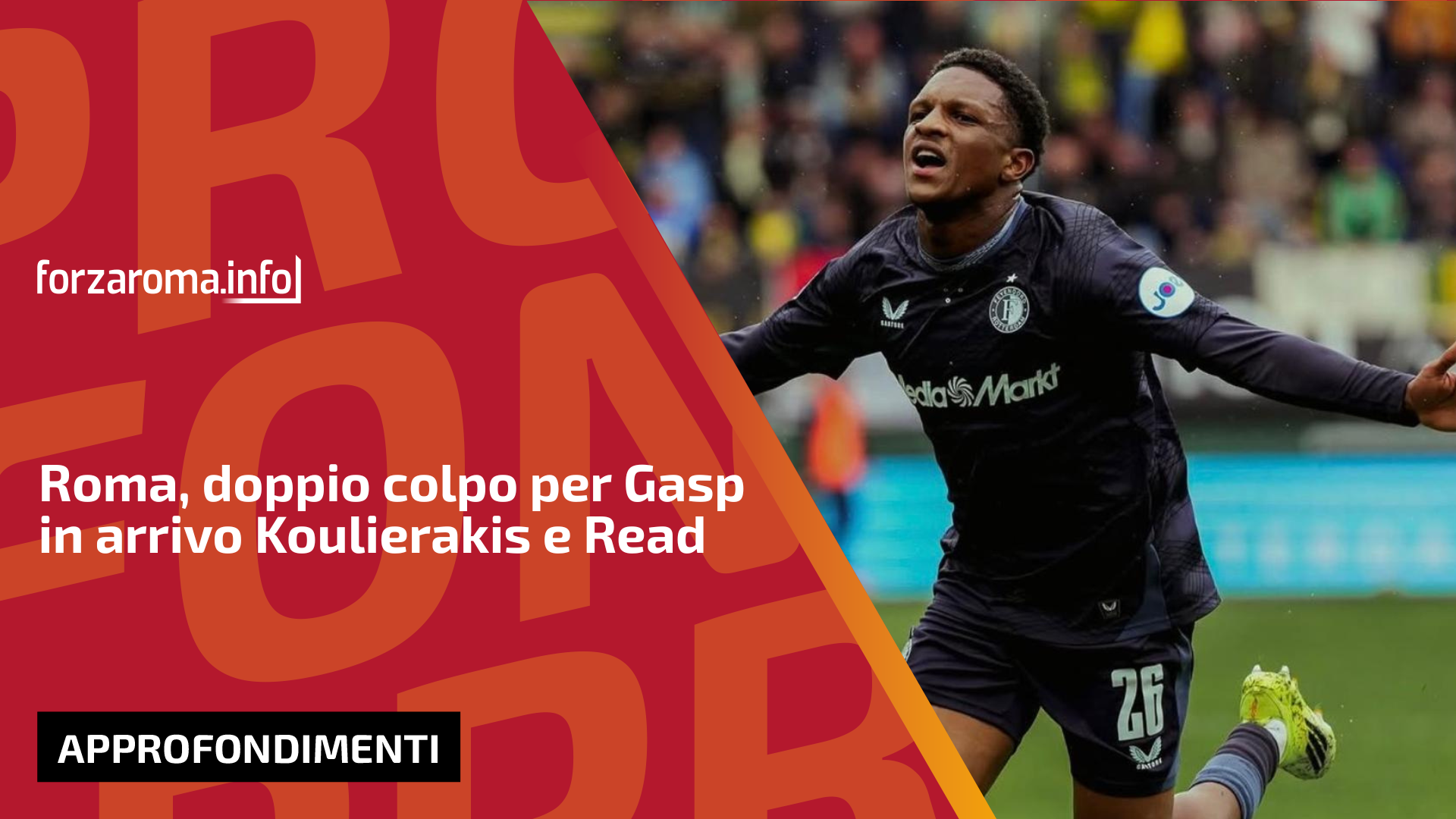 Roma target double swoop: Koulierakis deal sealed, Read in sights