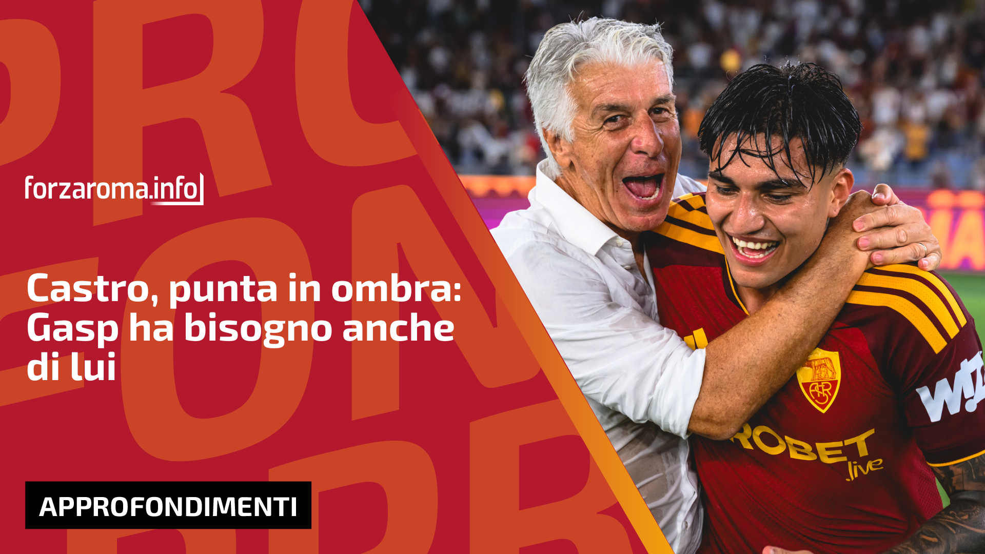 Castro waits in the shadows as Gasperini plots his role