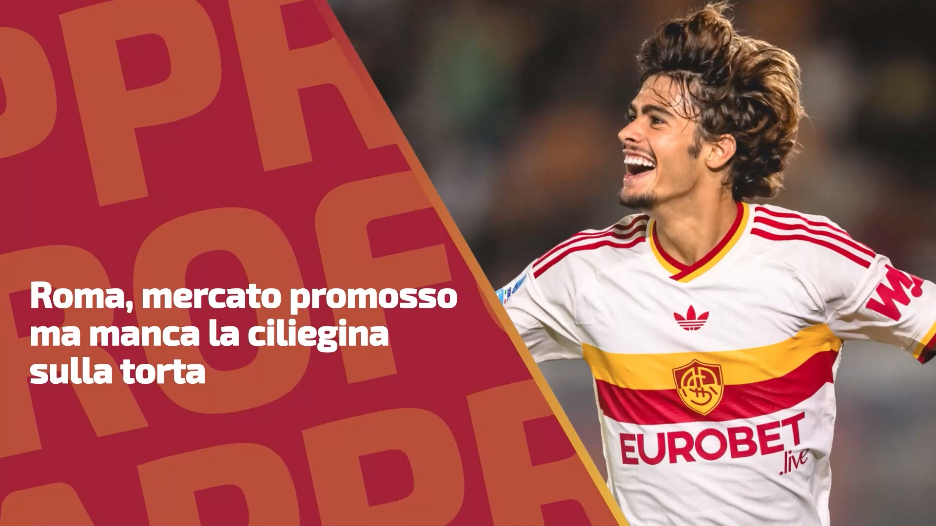 Roma's summer window gains approval but falls short of the final piece
