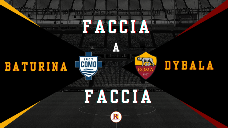 Baturina and Dybala: the art of painting football — Como vs Roma in focus